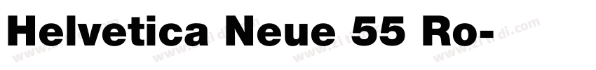 Helvetica Neue 55 Ro字体转换 Helvetica Neue 55 Ro字体转换